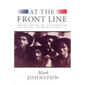 At the Front Line: Experiences of Australian Soldiers in World War II