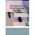 The Social Turn in Second Language Acquisition