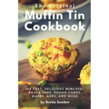 The Original Muffin Tin Cookbook