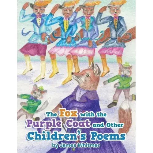 The Fox with the Purple Coat and Other Children's Poems