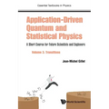 Application-Driven Quantum and Statistical Physics: A Short Course for Future Scientists and Engineers - Volume 3: Transitions