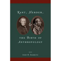 Kant, Herder, and the Birth of Anthropology
