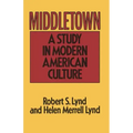 Middletown: A Study in Modern American Culture