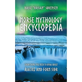 Norse Mythology Encyclopedia: Everything you need to know about Ásatrú and Forn Siðr