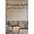 Fraudulent Authority: Pastors Who Seek to Rule Over Others
