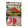 Crochet Doilies: 5 Amazing Crochet Patterns