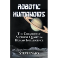 Robotic Humanoids.