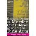 Second Paper On Murder Considered as one of the Fine Arts