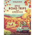 Lonely Planet Epic Road Trips of the Americas