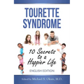 Tourette Syndrome: 10 Secrets to a Happier Life: Tourette Treatment Tips