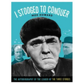 I Stooged to Conquer: The Autobiography of the Leader of the Three Stooges
