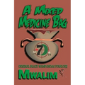 A Mixed Medicine Bag: Original Black Wampanoag Folklore