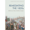 Remediating the 1820s