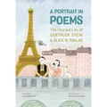 A Portrait in Poems: The Storied Life of Gertrude Stein and Alice B. Toklas