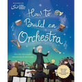 How to Build an Orchestra