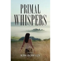 Primal Whispers