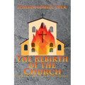 The Rebirth of the Church: Responding to the Call of Christian Discipleship