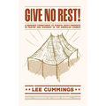 Give No Rest!: A Renewed Commitment to Pursue God's Presence in Prayer and Worship in the American Church