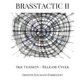 Brasstactic II. the Tension - Release Cycle