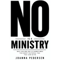 No Is a Ministry