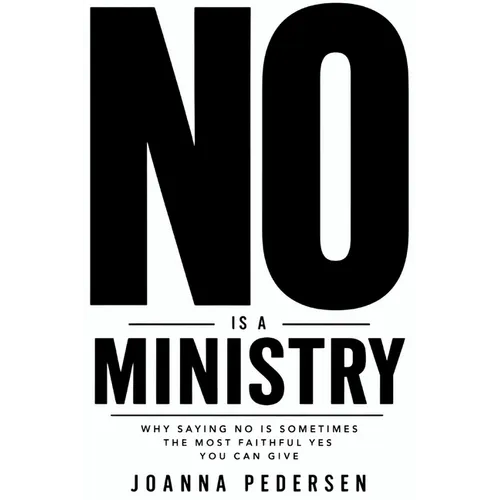 No Is a Ministry