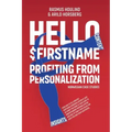 Hello $FirstName - Norwegian Case Studies: Profiting from Personalization in Norway