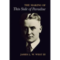 The Making of This Side of Paradise
