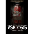 Psicosis: Libro 1