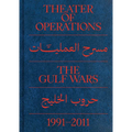 Theater of Operations: The Gulf Wars 1991-2011