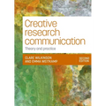Creative Research Communication: Theory and Practice (Second Edition)