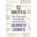 12 Notes: On Life and Creativity