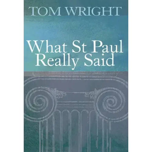 What St Paul Really Said