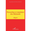 Proverbes et Maximes des Bahunde: Migani (Congo ex. Zaïre)