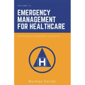 Emergency Management for Healthcare: Emergency Response Planning