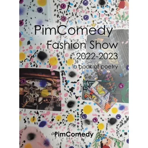 Pimcomedy Fashion Show 2022-2023: A Book of Poetry