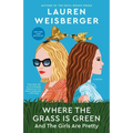 Where the Grass Is Green and the Girls Are Pretty