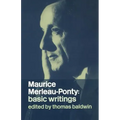 Maurice Merleau-Ponty: Basic Writings