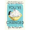 You've Changed: Fake Accents, Feminism, and Other Comedies from Myanmar