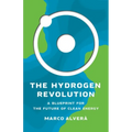 The Hydrogen Revolution: A Blueprint for the Future of Clean Energy