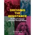 Dressing the Resistance: The Visual Language of Protest