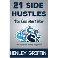 21 Side Hustles You Can Start Now