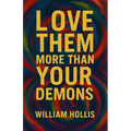Love Them More Than Your Demons