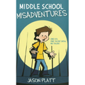 Middle School Misadventures