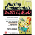 Nursing Fundamentals Demystified, Second Edition
