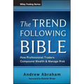 The Trend Following Bible: How Professional Traders Compound Wealth and Manage Risk