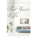 God's Purpose and Plan For Your Life: Non-Denominational Sermons