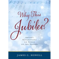 Why This Jubilee?: Advent Reflections on Songs of the Season