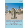 Who Are We Ukrainians?