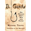 El Gancho: One Reckless Man's War with Destiny
