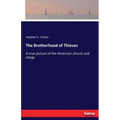 The Brotherhood of Thieves: A true picture of the American church and clergy